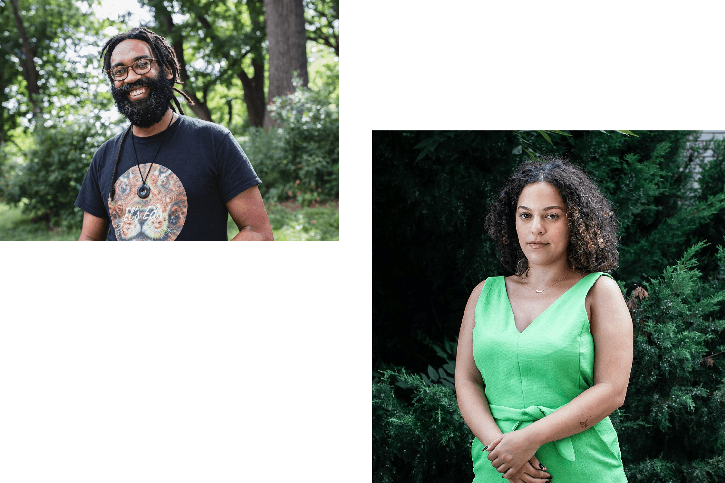 A collage of two photos: the left shows a smiling man with glasses, dreadlocks, and a black T-shirt decorated with a detailed circular design, standing outdoors with greenery in the background. The right depicts a woman with curly hair in a green sleeveless dress, also outdoors amidst foliage, looking straight at the camera.