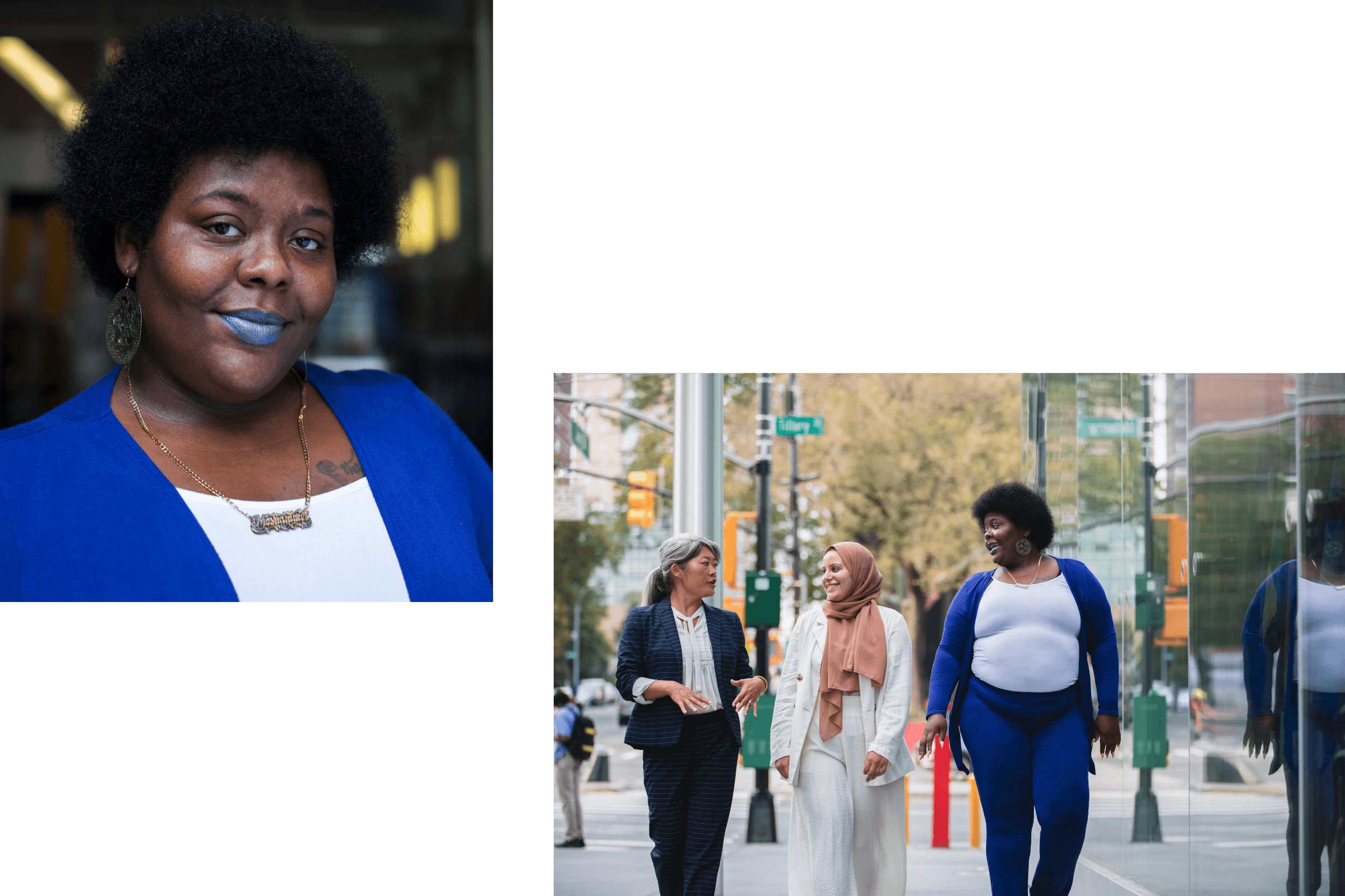 [Left image] A close-up of a person with curly hair wearing blue lipstick, blue earrings, and a blue blazer over a white top, smiling at the camera. [Right image] Three people, dressed in business attire, walking and conversing on a city sidewalk.