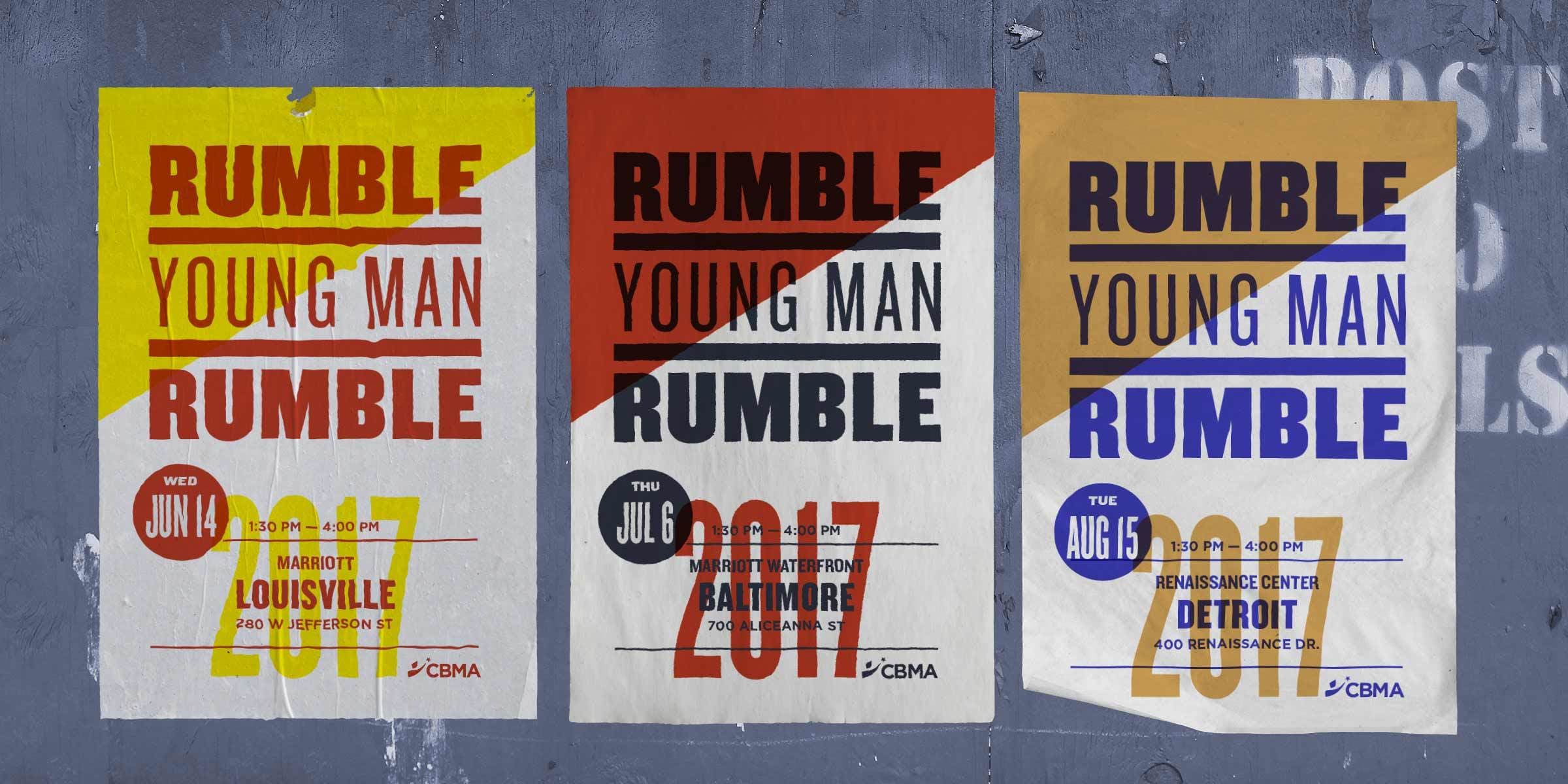 Three posters on a wall for events titled "Rumble Young Man Rumble" organized by CBMA. Events are in Louisville on June 14, Baltimore on July 6, and Detroit on August 15, all in 2017. The posters use contrasting colors with specific event details listed beneath the titles.