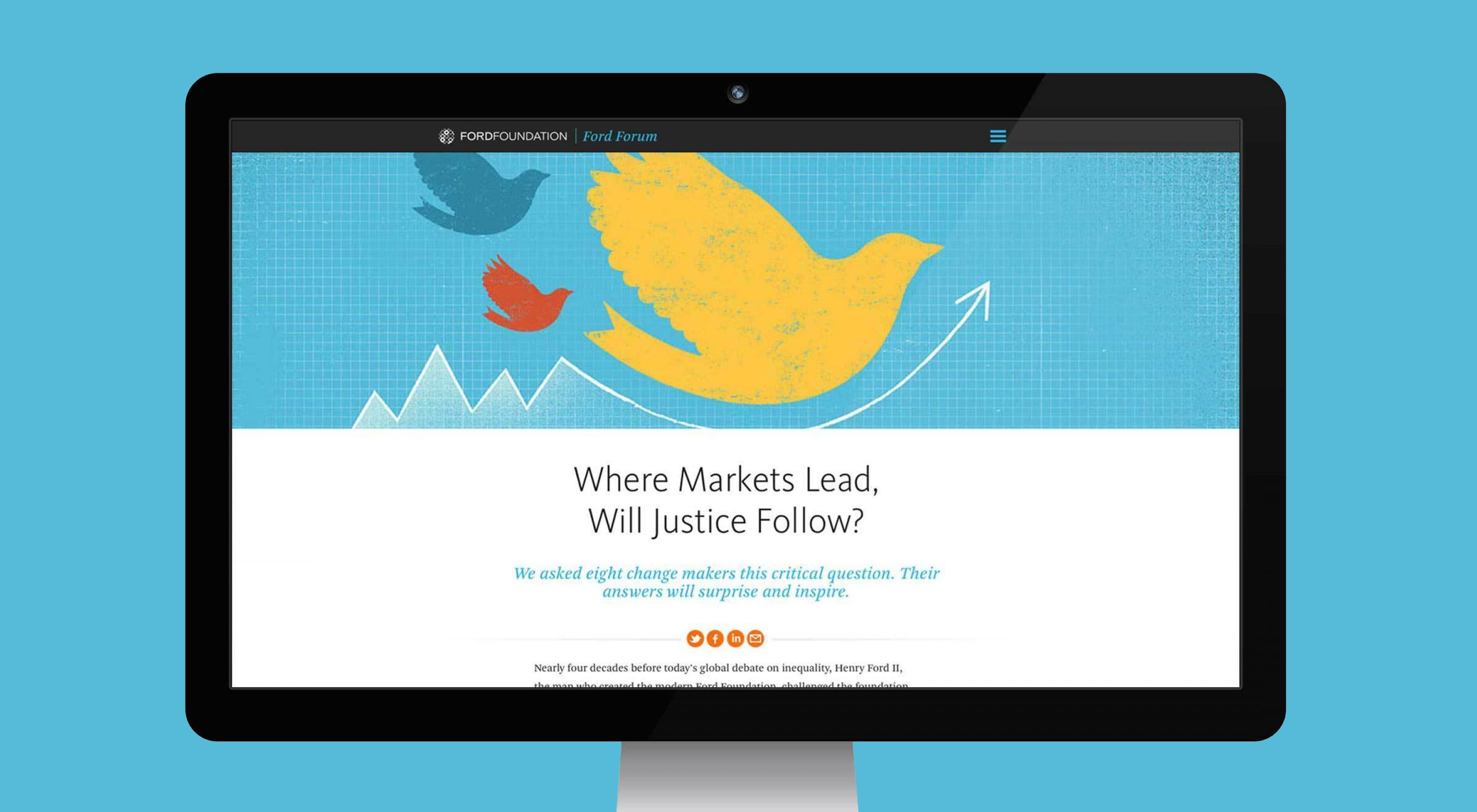 Computer monitor displaying a website for the Ford Foundation's Equal Forum. The screen shows a graphic with birds and an upward arrow, with the title "Where Markets Lead, Will Justice Follow?" followed by a subtitle asking change makers about inequality.