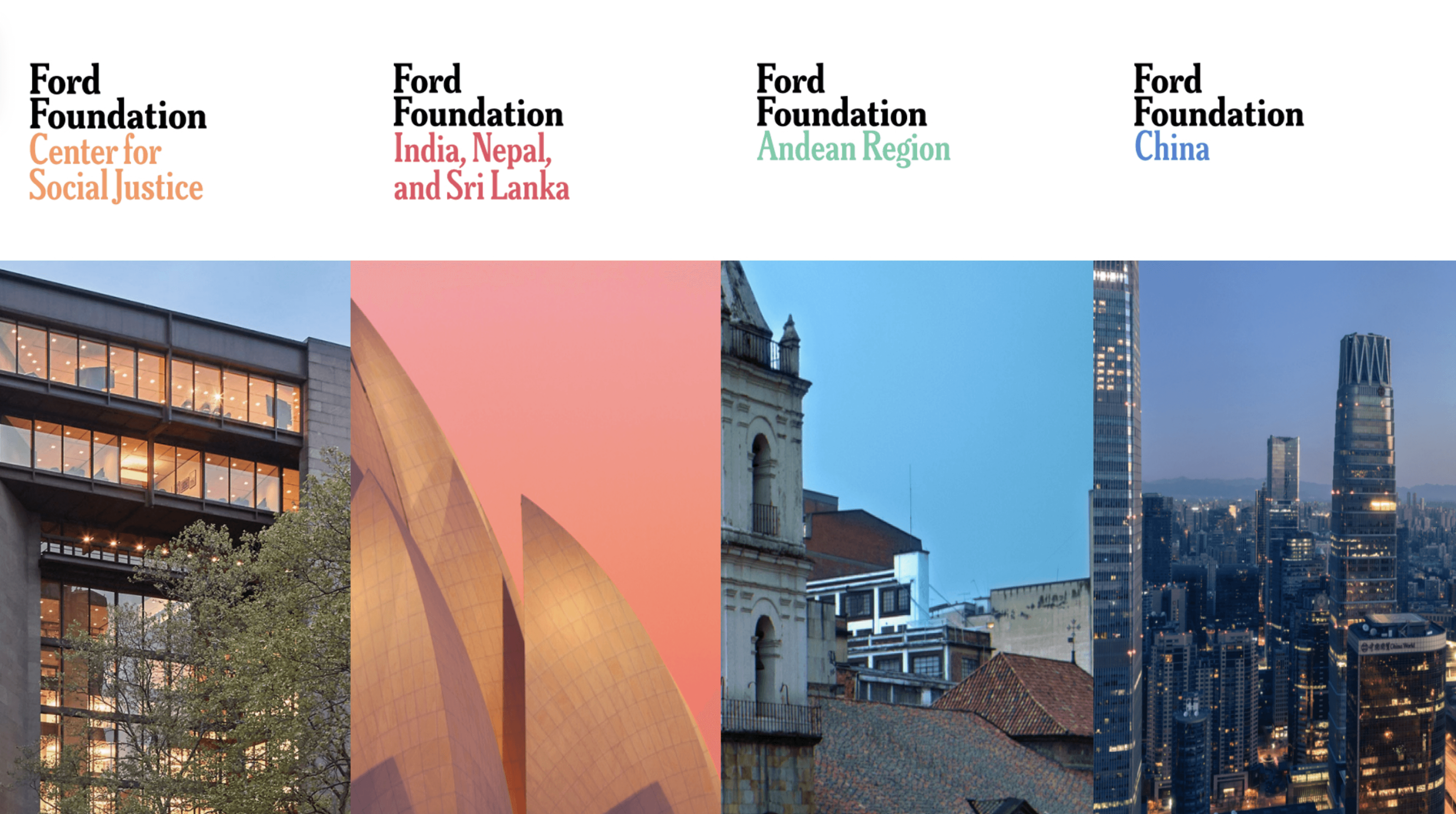 An image showing four sections representing different regions of the Ford Foundation: Center for Social Justice, India, Nepal, and Sri Lanka, Andean Region, and China. Each section includes corresponding images of architectural landmarks or buildings for each region.