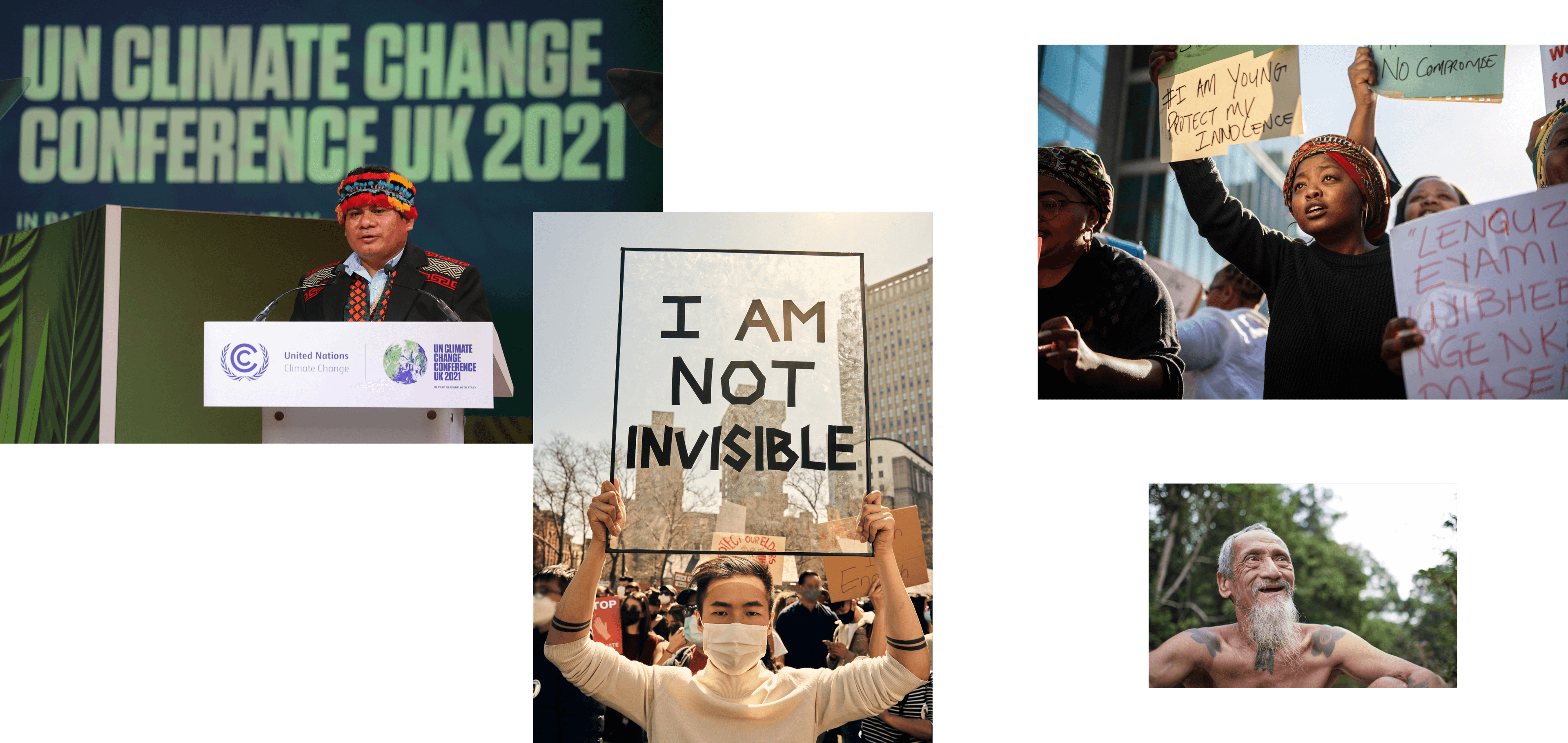 Collage of four images: top-left shows a speaker in traditional attire at the UN Climate Change Conference UK 2021, top-right features protesters with signs, bottom-center highlights a masked person holding an "I AM NOT INVISIBLE" sign, and bottom-right depicts an elderly man smiling.