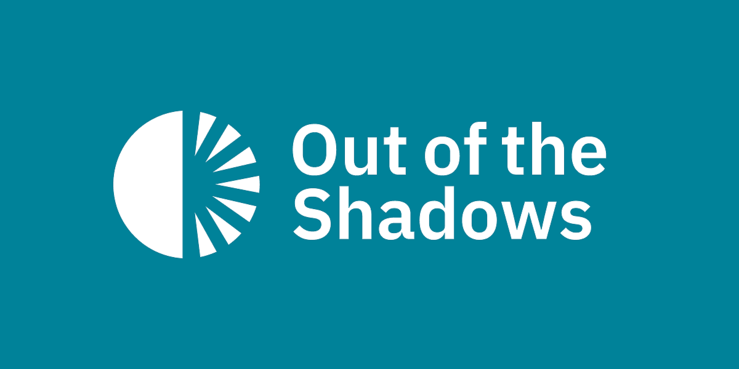 Teal background with a white circular design, resembling a rising sun, accompanied by the text "Out of the Shadows" in bold white letters.