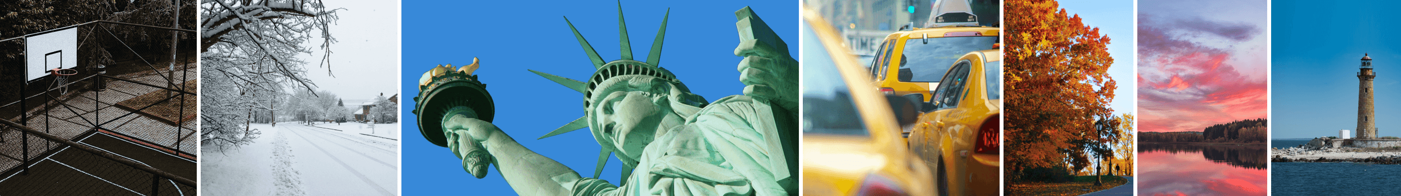 A horizontally tiled image showing a snow-covered basketball court, a snowy road flanked by trees, the Statue of Liberty, a yellow taxi on a city street, autumn trees with colorful leaves, a calm river at sunset, and a lighthouse by the sea.