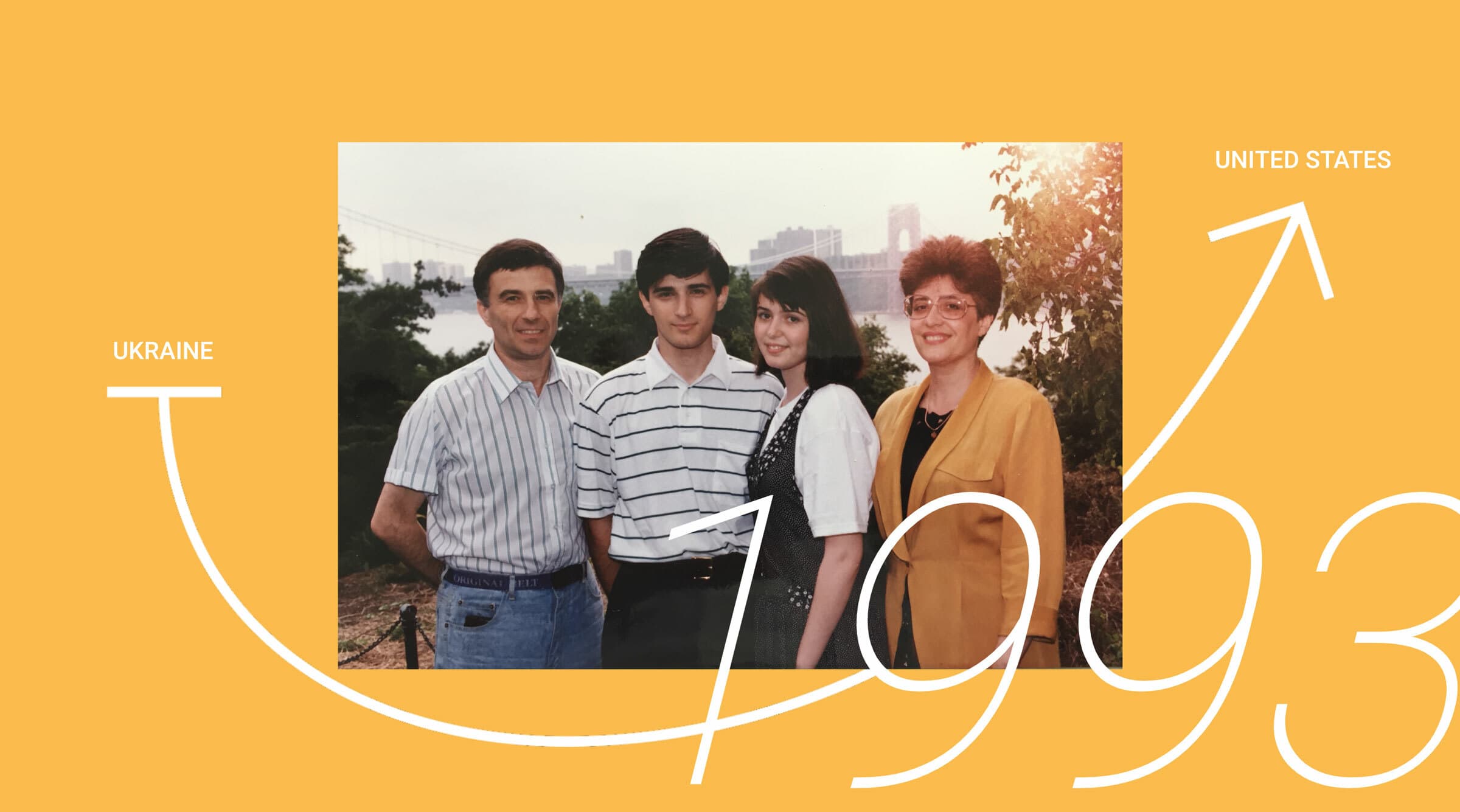 A family photo of two parents and their two children is set against a backdrop of a bridge and water. The image has an orange background with white arrows pointing from Ukraine to the United States and the year 1993 written across it.