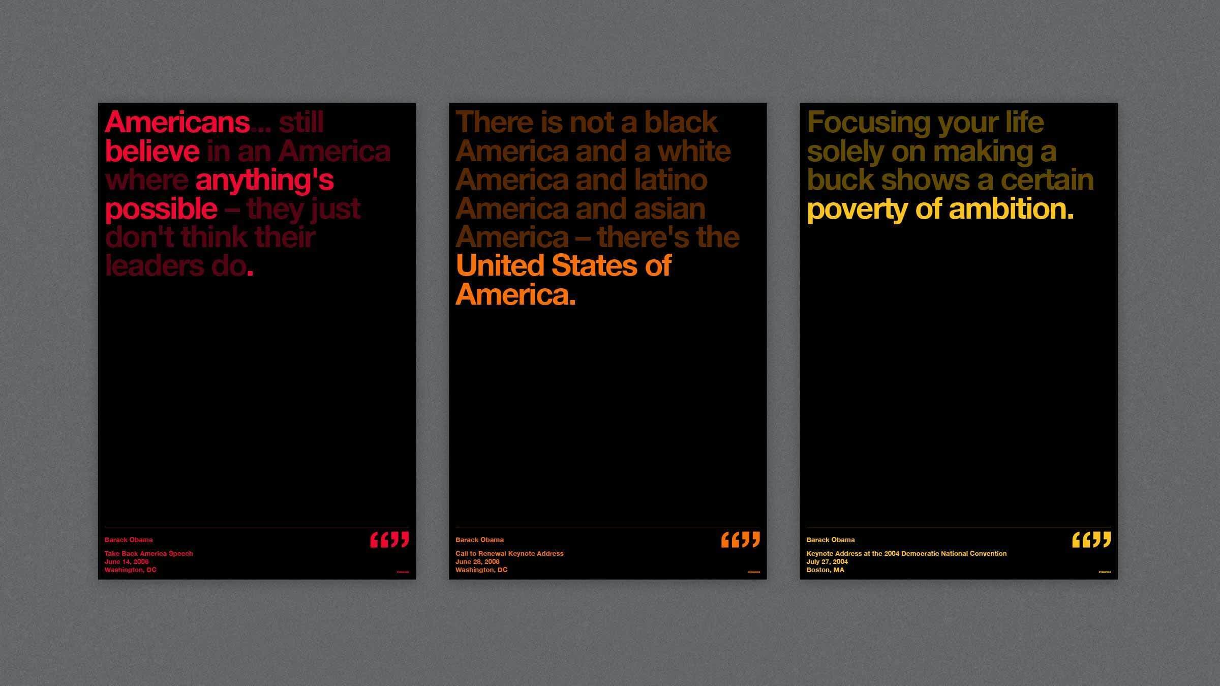 Three posters with text quotes against black backgrounds. The first has red text reading "Americans...still believe in an America where anything's possible - they just don't think their leaders do." The second poster has orange text, and the third has yellow text.