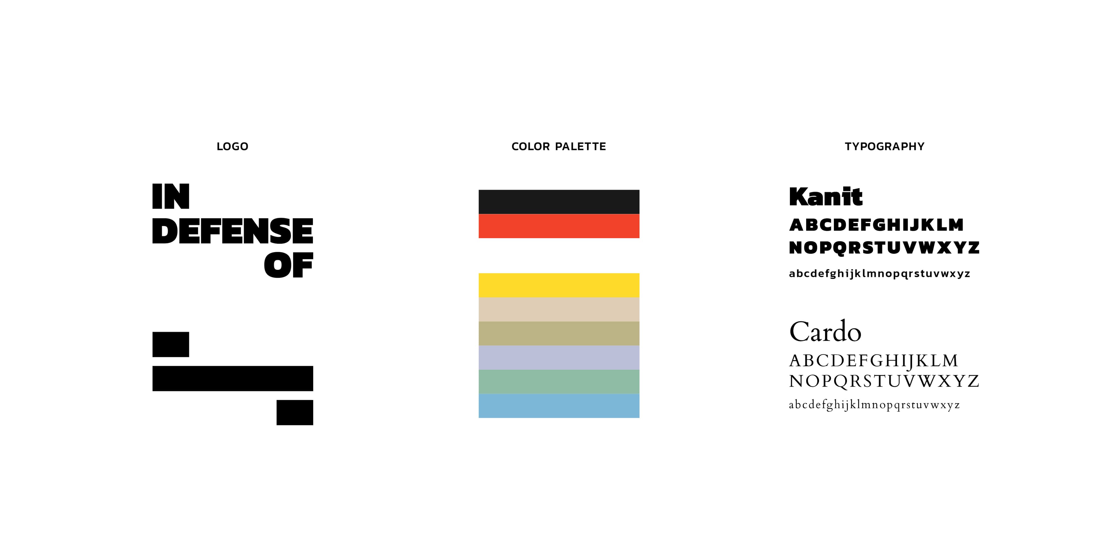 The image showcases a brand identity. On the left, the logo says "IN DEFENSE OF" in bold, black text. The center displays a color palette with black, red, yellow, green, blue, and gray. On the right, Kanit and Cardo fonts are used for typography examples.