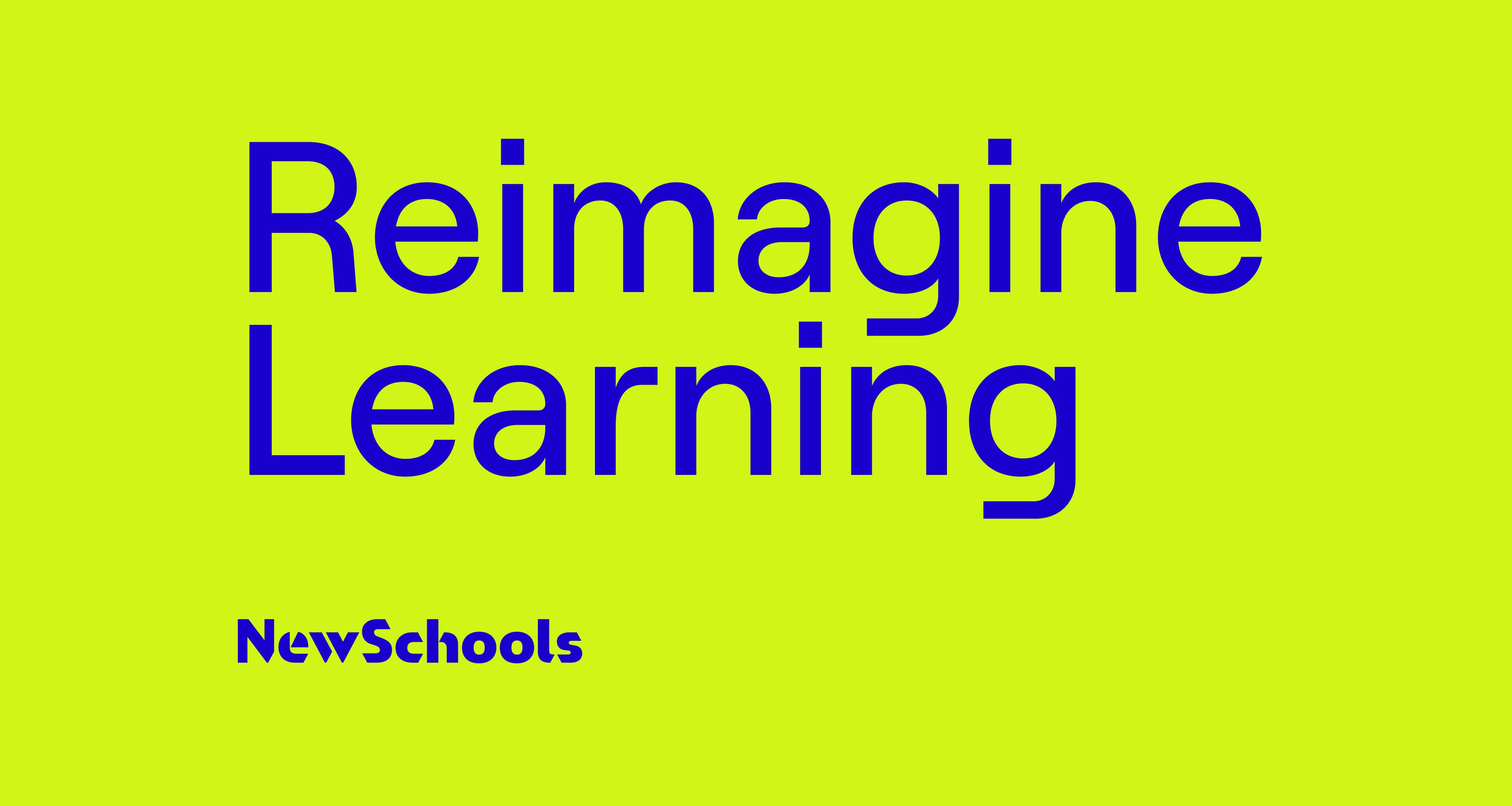 Bright green rectangular image with blue text that reads "Reimagine Learning." Below this text, in smaller letters, it says "NewSchools." The design is simple and modern.