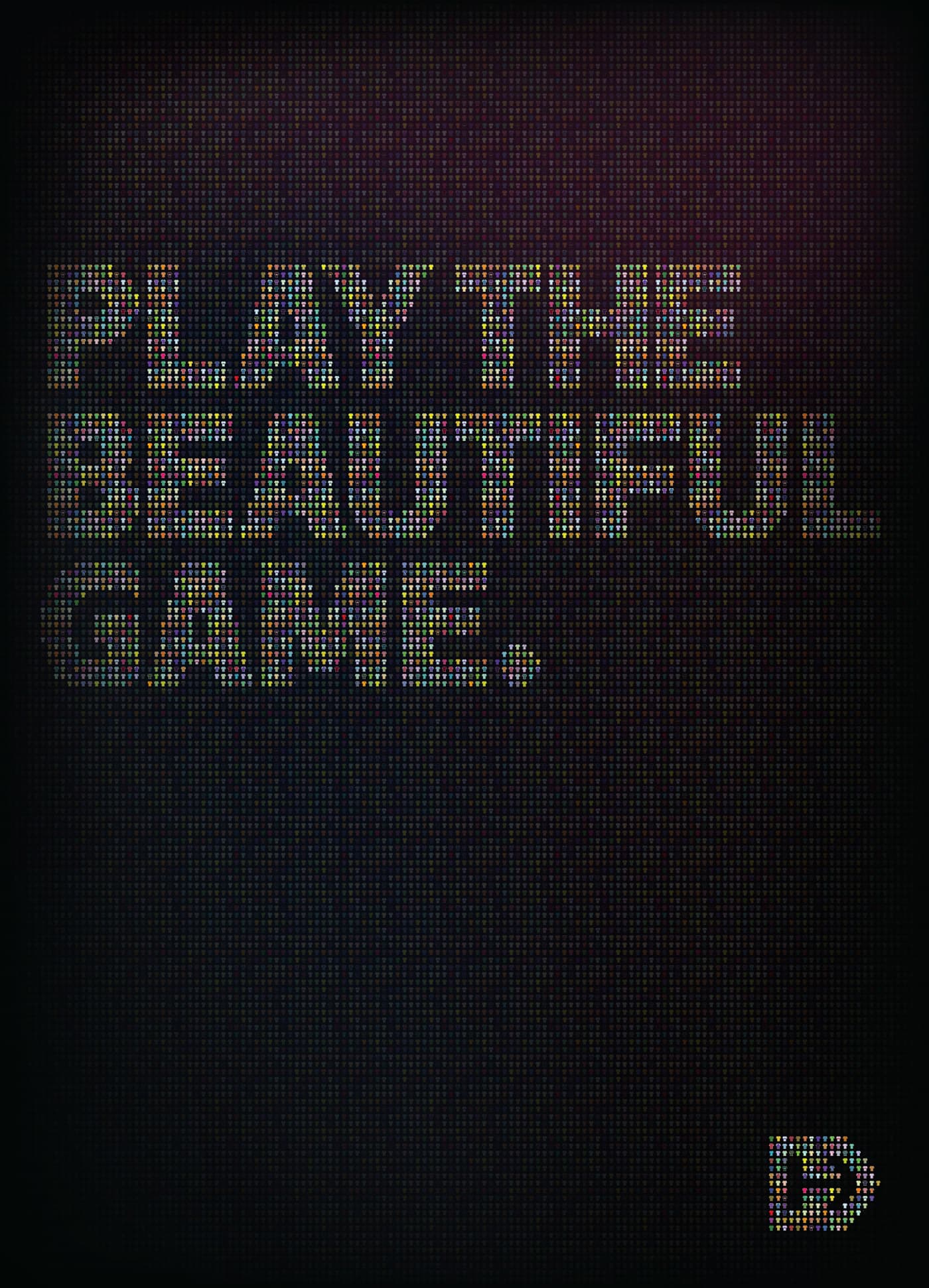 A dark background with the text "PLAY THE BEAUTIFUL GAME." displayed in colorful, pixelated dots. In the bottom right corner, a pixelated triangular logo is visible.