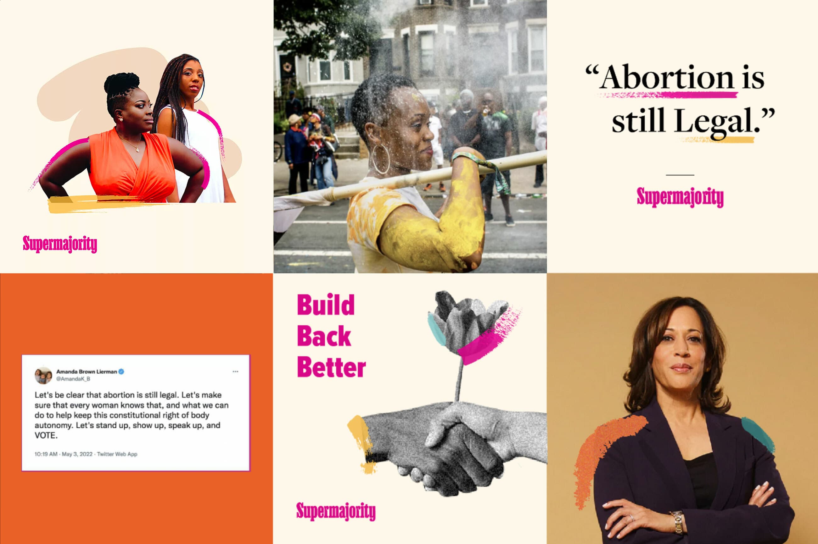 A collage of six images advocating for reproductive rights. Includes women in protest, text stating "Abortion is still legal," "Build Back Better," and a tweet about reaffirming abortion legality. There's also a portrait of a confident woman with folded arms.