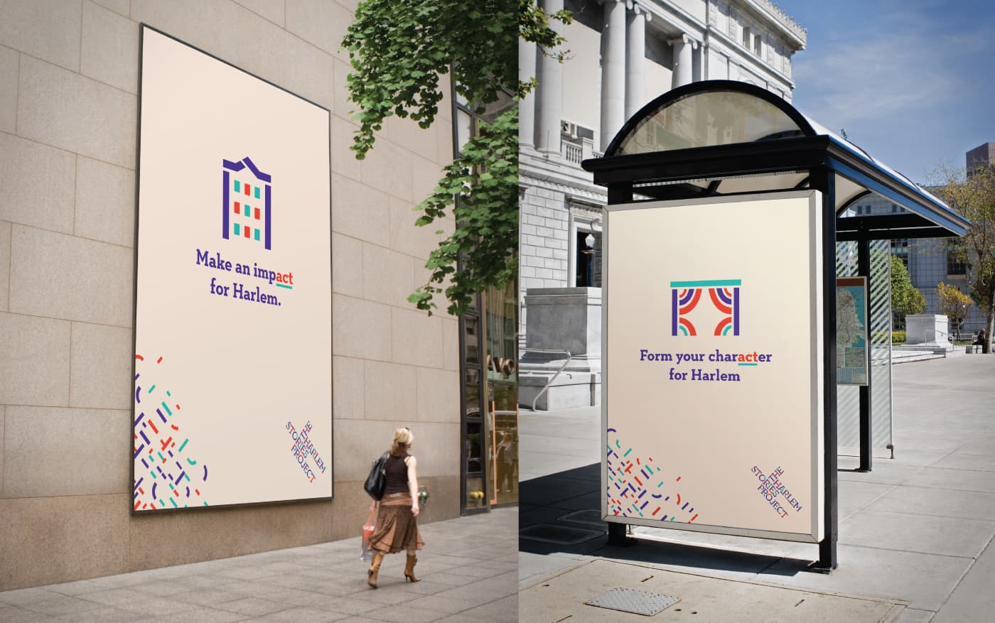 The image shows two large advertisements in an urban setting. The left ad on a building features the text "Make an impact for Harlem" next to a colorful logo. The right ad at a bus stop says "Form your character for Harlem" with a similar colorful logo.
