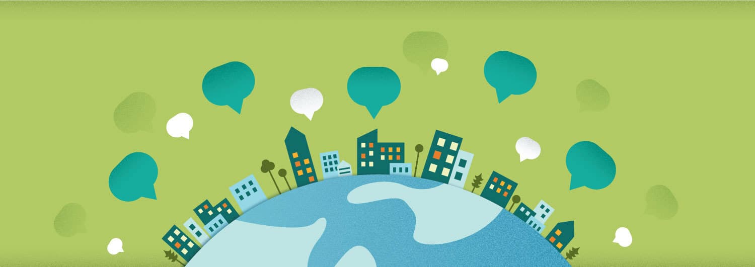 Illustration of a globe with various simplified buildings on top, set against a green background. Speech bubbles in white and turquoise emanate from the buildings, representing communication or conversation around the world.