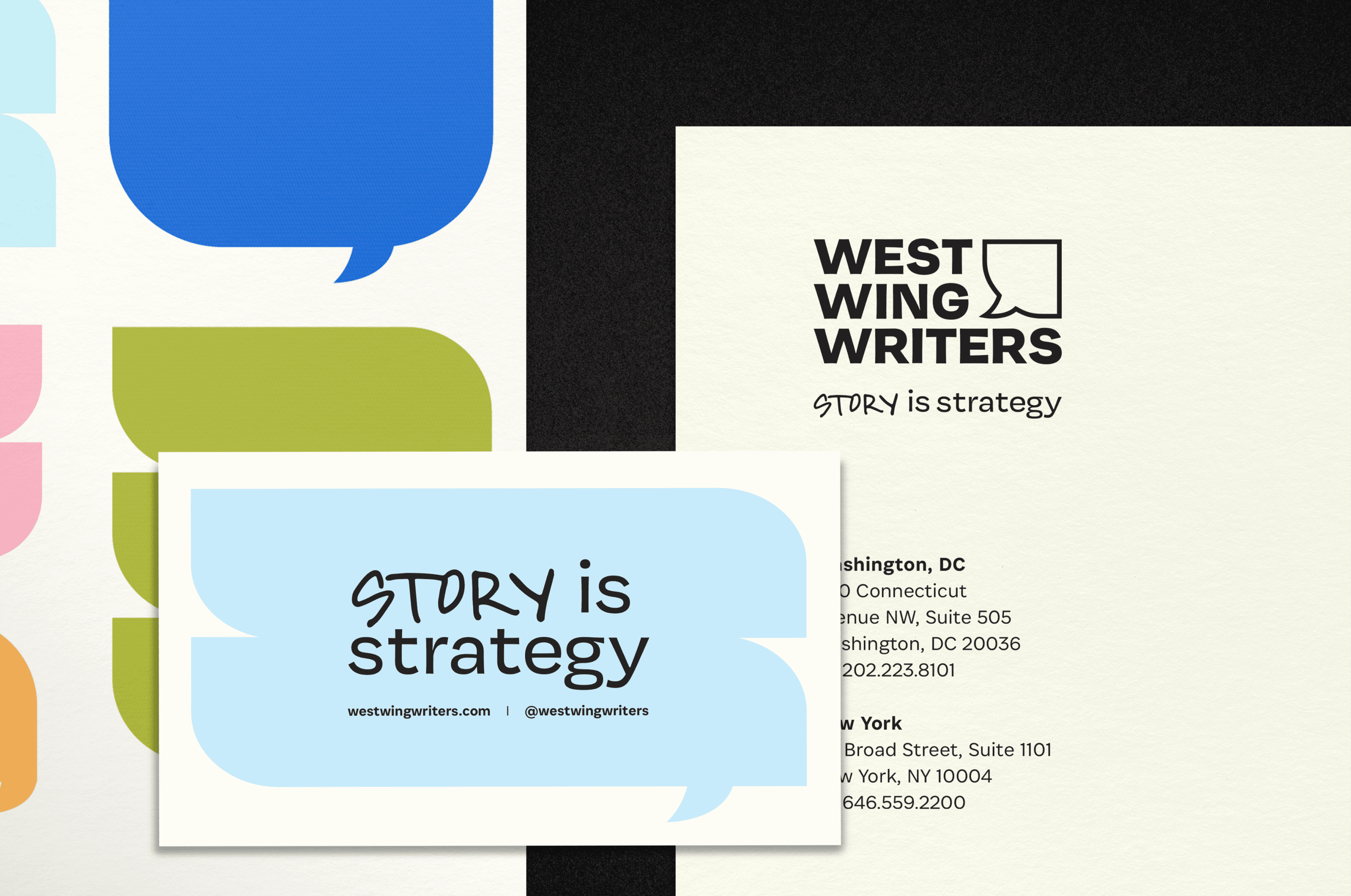 The image showcases branded stationary for West Wing Writers, featuring a business card, a letterhead, and speech bubble designs. The tagline "Story is strategy" is prominently displayed along with contact details in Washington, DC and New York.